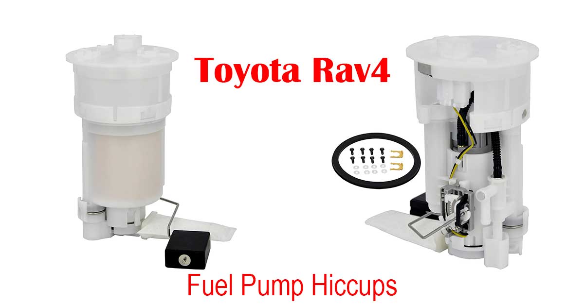 Toyota Rav4 Fuel Pump Hiccups